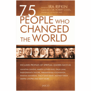 75 PEOPLE WHO CHANGED THE WORLD -
