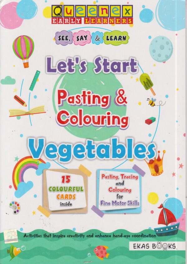 Queenex: Let's Start Pasting & Colour Vegetables