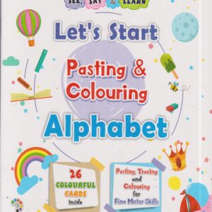 Queenex: Let's Start Pasting & Colouring Alphabet
