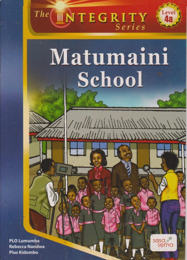 Integrity series: Matumaini school (Longhorn)