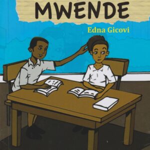 Life series: Masaibu ya Mwende (Storymoja)
