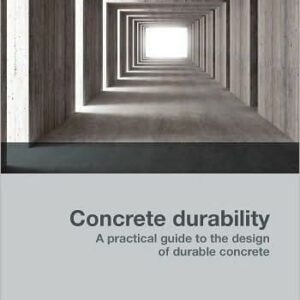 Concrete Durability: Practical guide to the Design