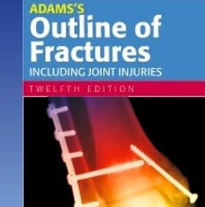 Adam's Outline of Fractures 12ED
