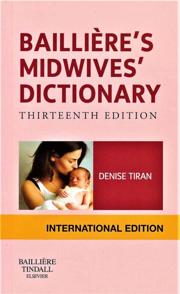 Bailliere's Midwives Dictionary 13ED (Elsevier)
