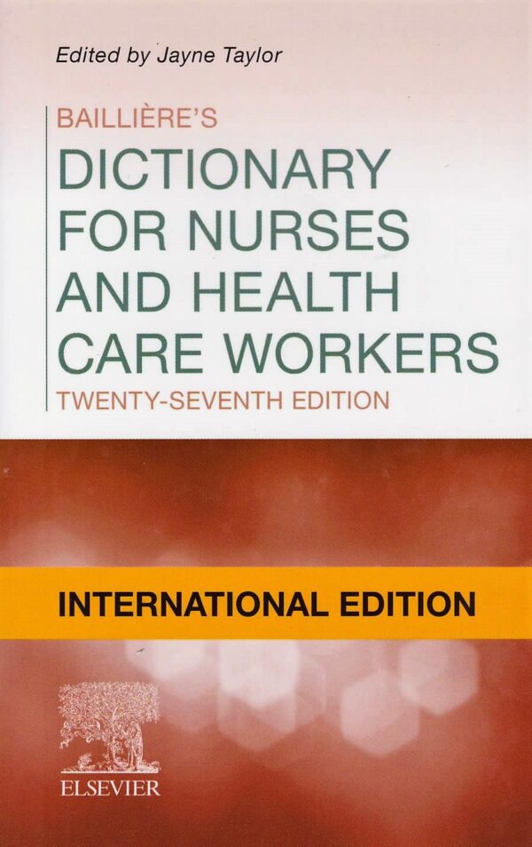 Bailliere's Dictionary for Nurses and Health 27ED Brown