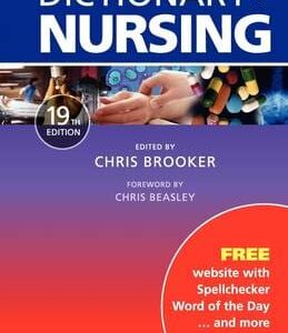 Churchill Livingstones Dictionary of Nursing 19ED