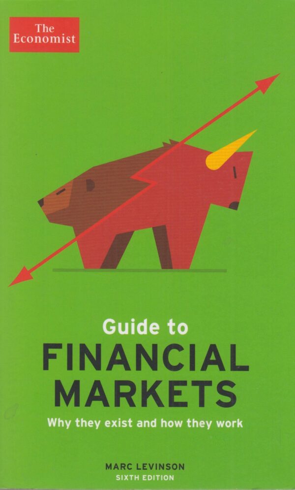 Economist: Guide to Financial Markets 6ED