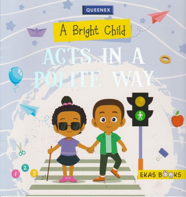 Bright Child Acts in a polite Way lvl PP2 (Queenex)