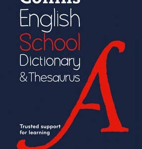 Collins English School Dictionary & Thesaurus