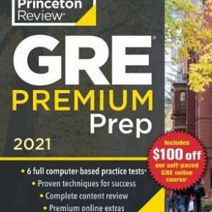 Princeton Review GRE Premium Prep 2021 ED