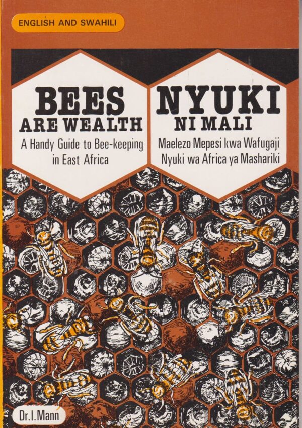 Bees are Wealth -Nyuki ni Mali (KLB)