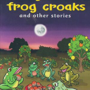 Why the Frog Croaks and Other Stories (Phoenix)