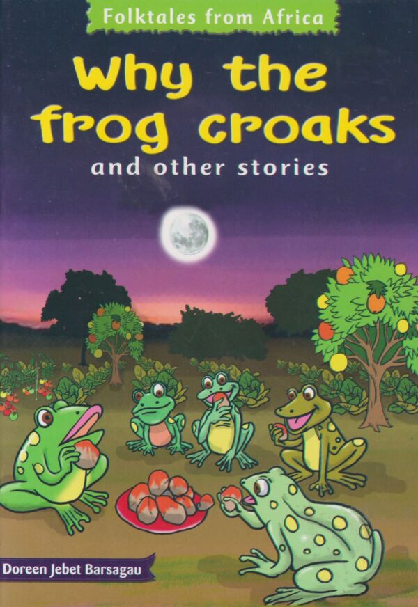 Why the Frog Croaks and Other Stories (Phoenix)