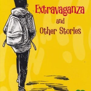 Life Series: Extravaganza and other Stories (Storymoja)