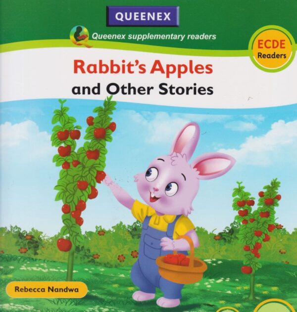 ECDE Readers : Rabbit's Apples and other Stories (Queenex)