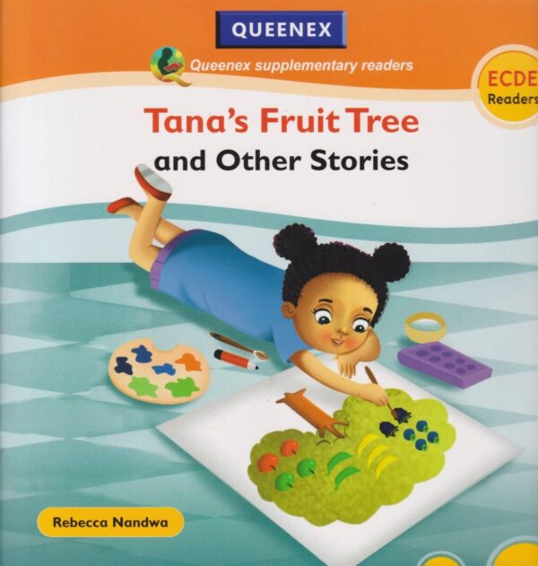 ECDE Readers : Tana's Fruit Tree and other Stories (Queenex)