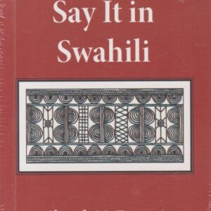 Say it in Swahili (Mkuki) (Queenex)