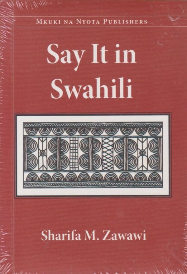 Say it in Swahili (Mkuki) (Queenex)