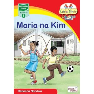 Little Birds Life Skills Maria na Kim Reader 1 (Longhorn)