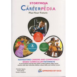 Storymoja Careerpedia ? Plan Your Future GD7,8,9