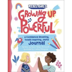 Growing Up Powerful Journal