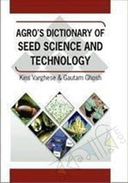 Agro's Dictionary of Seed Science and Tech